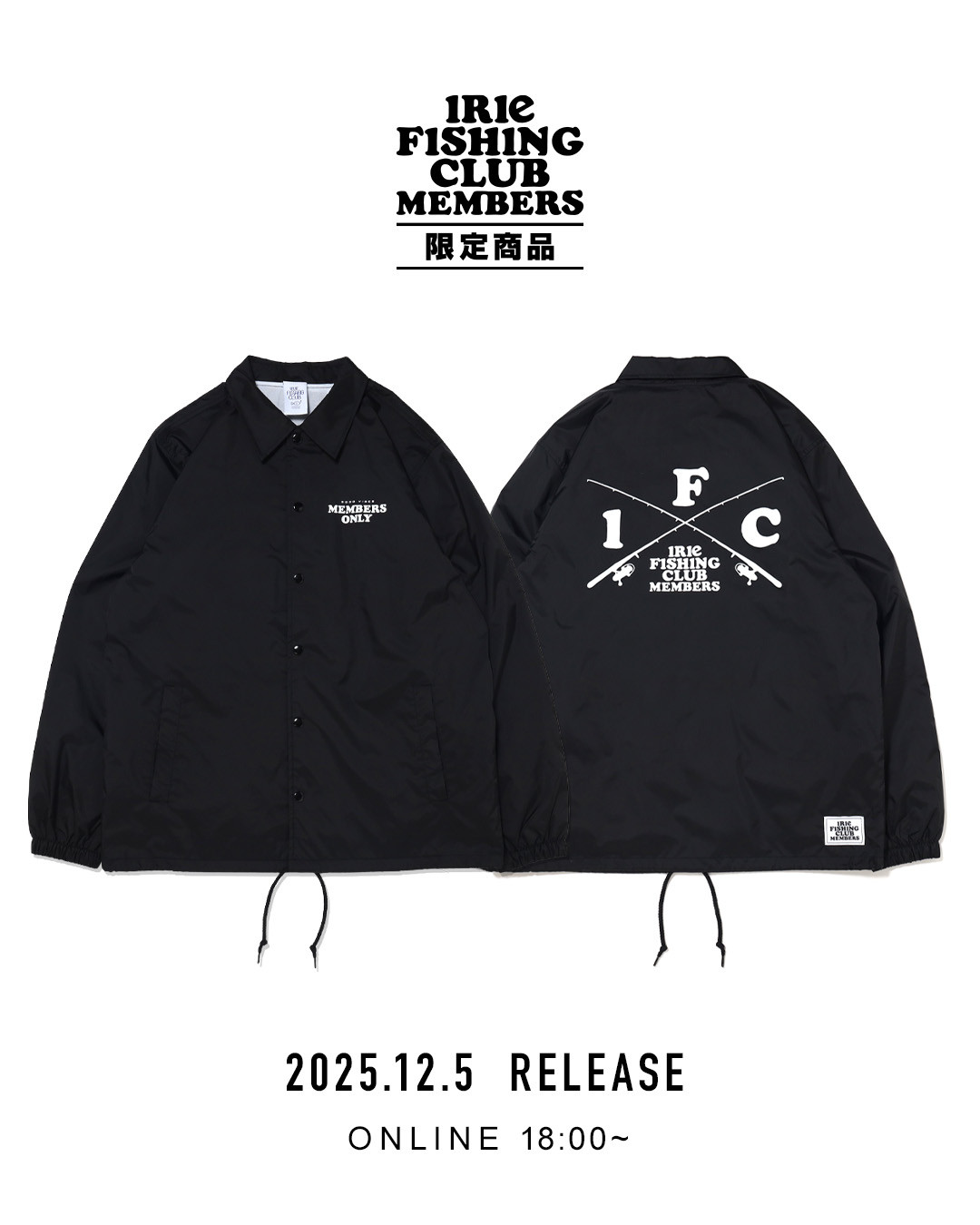 IFCメンバーズ限定販売】-IFC MEMBERS COACH JACKET- | IRIE FISHING CLUB