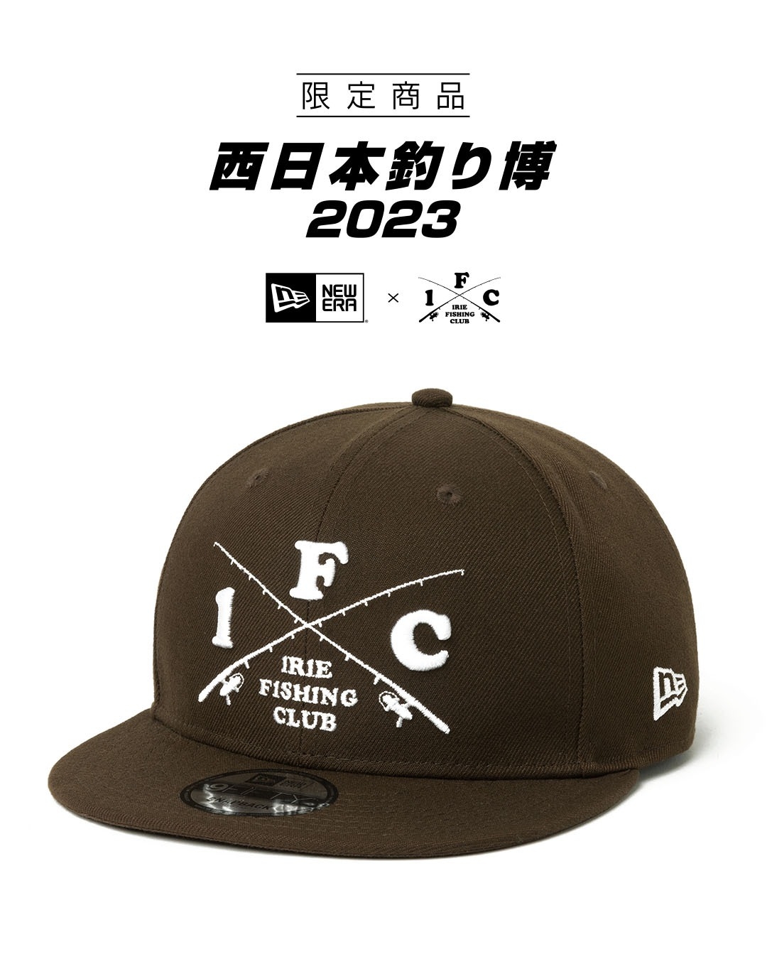 西日本釣り博2023限定アイテム】-I.F.C × NEW ERA 9FIFTY CAP- | IRIE